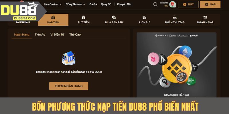 Bốn phương thức nạp tiền DU88 phổ biến nhất Bốn phương thức nạp tiền DU88 phổ biến nhất