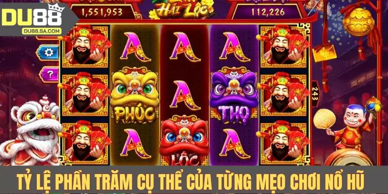 Tỷ lệ phần trăm cụ thể của từng mẹo chơi nổ hũ Tỷ lệ phần trăm cụ thể của từng mẹo chơi nổ hũ